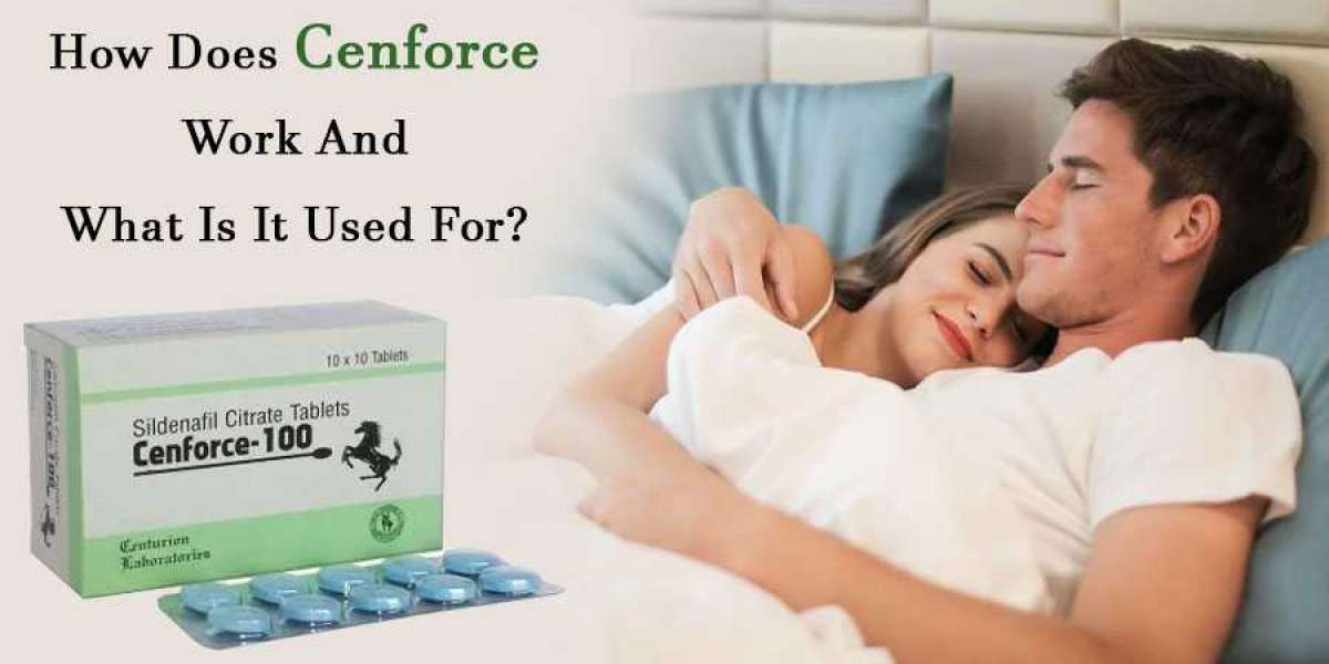 How Does Cenforce Work And What Is It Used For?